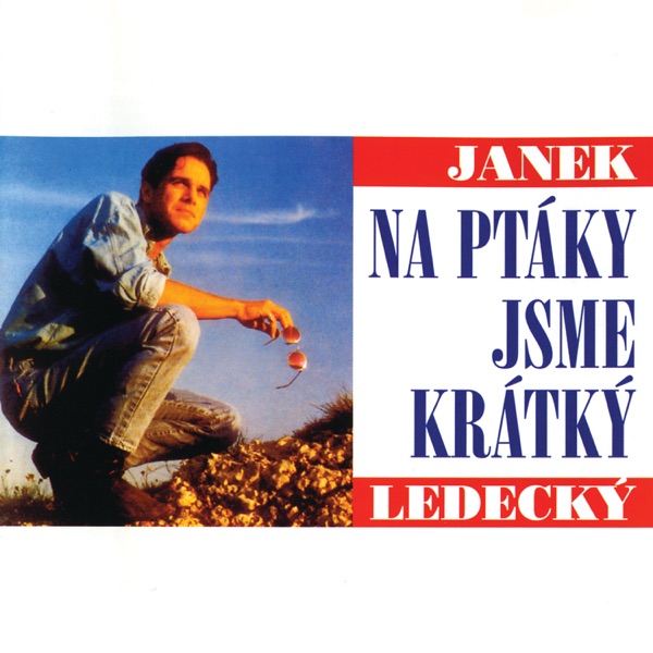 Janek Ledecky - Na ptáky jsme krátký