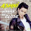 Wanna Be Close (Remixes) - EP