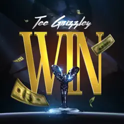 Win - Single - Tee Grizzley Win - Single - Tee Grizzley