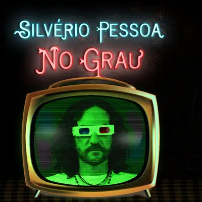 No Grau - Silvério Pessoa