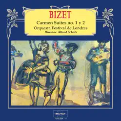 Bizet: Carmen, Suites No. 1 y 2 - London Festival Orchestra Bizet: Carmen, Suites No. 1 y 2 - London Festival Orchestra