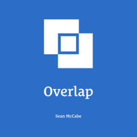Sean McCabe - Overlap: Start a Business While Working a Full-Time Job (Unabridged) artwork