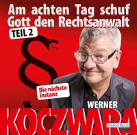 Werner Koczwara - Am achten Tag schuf Gott den Rechtsanwalt - artwork