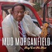 Mud Morganfield - They Call Me Mud