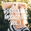 Best Dance Music 2018, Vol. 7