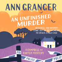 Ann Granger - An Unfinished Murder: Campbell & Carter Mystery 6 artwork