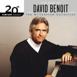 20th Century Masters - The Millenium Collection: The Best of David Benoit - David Benoit 20th Century Masters - The Millenium Collection: The Best of David Benoit - David Benoit