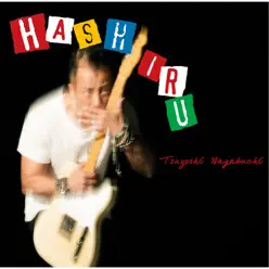 Hashiru - EP - Tsuyoshi Nagabuchi Hashiru - EP - Tsuyoshi Nagabuchi