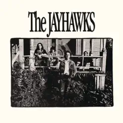 The Jayhawks (a.k.a. The Bunkhouse Album) - The Jayhawks