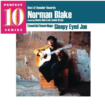 Sleepy Eyed Joe - Norman Blake Sleepy Eyed Joe - Norman Blake