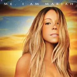 Me. I Am Mariah…The Elusive Chanteuse (Deluxe Version) - Mariah Carey