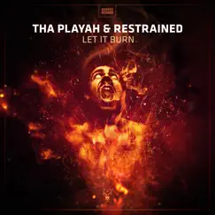 Let It Burn (Extended Mix) Song Lyrics