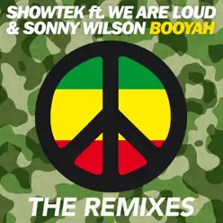 Booyah (feat. We Are Loud & Sonny Wilson) - EP - Showtek