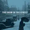 The Snow in the Street album lyrics, reviews, download