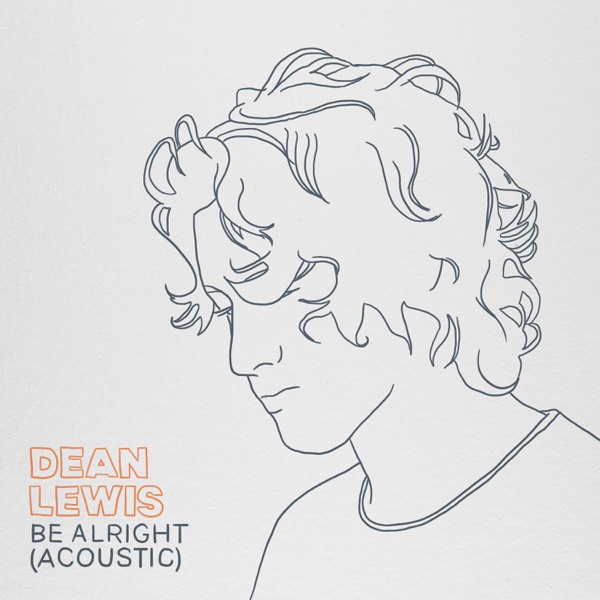 Dean Lewis - Be Alright