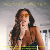 Wonderful Woman – Sexy Moves Erotic Instrumental Music for Private Party, Sexy Dating & First Night of Love artwork