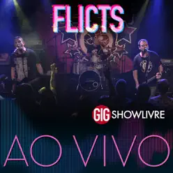 Flicts na Gig Showlivre (Ao Vivo) - Flicts