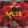 Stream & download Miles (feat. Malucci & Young Eiby) - Single