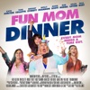 Fun Mom Dinner (Original Motion Picture Soundtrack) artwork