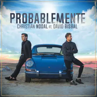 Probablemente (feat. David Bisbal) - Single by Christian Nodal album reviews, ratings, credits