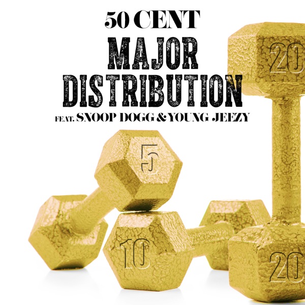 Major Distribution (Edited Version) [feat. Snoop Dogg & Young Jeezy] - Single - 50 Cent