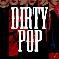 Dirty Pop - Single - Cross Gene Dirty Pop - Single - Cross Gene