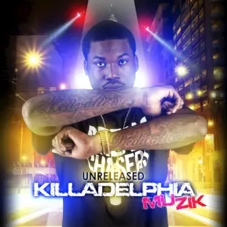 Unreleased Killadelphia Muzik by Meek Mill album reviews, ratings, credits