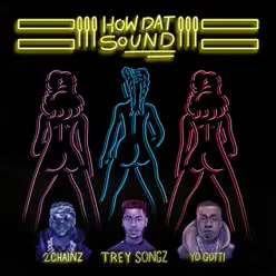 How Dat Sound (feat. 2 Chainz & Yo Gotti) - Single - Trey Songz