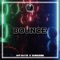 Bounce - INF1N1TE & Dubscribe lyrics