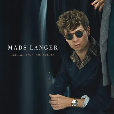 All the Time, Sometimes - EP - Mads Langer