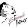 Intimate (Remixes) album lyrics, reviews, download