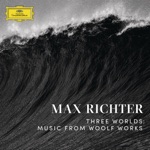 Three Worlds, Music from Woolf Works: Orlando: Possibles by Max Richter