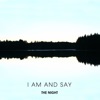 I Am and Say - EP, 2013