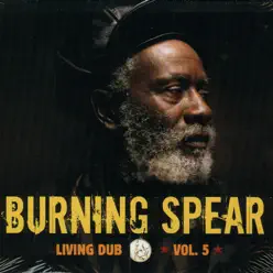 Living Dub, Vol. 5 - Burning Spear
