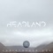 Headland (Reinier Zonneveld Remix) - Christopher Coe lyrics