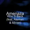 Who'S Back (feat. Aleman & Minse) - Single album lyrics, reviews, download