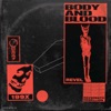 Body and Blood - Single