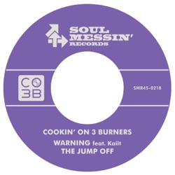Cookin' On 3 Burners - Warning (feat. Kaiit)