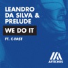 We Do It (feat. C-Fast) - Single