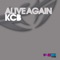 Alive Again! (KCB Klubbmix Edit) - KCB lyrics