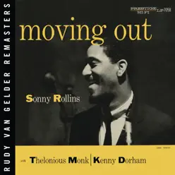 Moving Out (with Thelonious Monk & Kenny Dorham) [Rudy Van Gelder Remaster] - Sonny Rollins