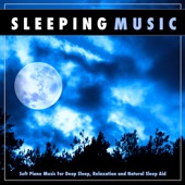 Sleeping Music: Soft Piano Music artwork