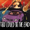 This Could Be the End