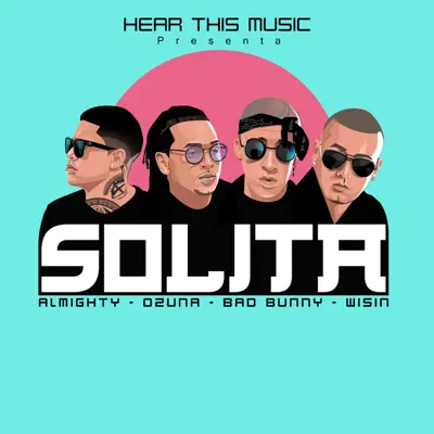 Solita (feat. Bad Bunny, Wisin & Almighty) - Single - Mambo Kingz