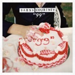 Barns Courtney - "99"