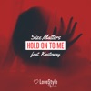 Hold on to Me (feat. Kastoway) - Single