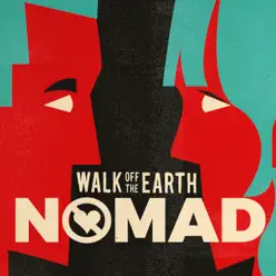 Nomad - Single - Walk Off The Earth