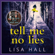 Lisa Hall - Tell Me No Lies