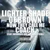 Now They Call Me Coach (feat. Infamous Age & Playalitical) - Single album lyrics, reviews, download