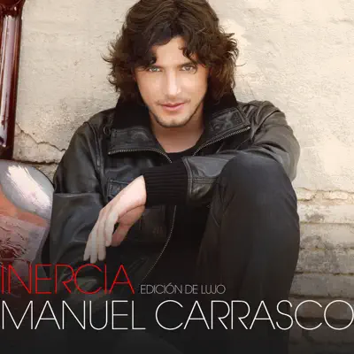 Inercia (Edición de Lujo) - Manuel Carrasco
